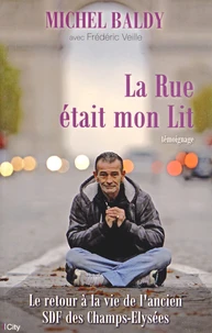 La Rue était mon lit