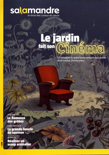 Julien Perrot - Salamandre N° 244, février-mars 2018 : Le jardin fait son cinéma.