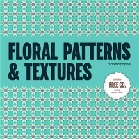 La Santa et  Rhino Studio - Floral Patterns & Textures. 1 Cédérom
