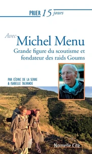Prier 15 jours avec Michel Menu