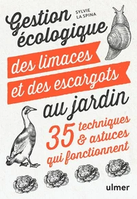 Gestion écologique des limaces et des escargots au jardin