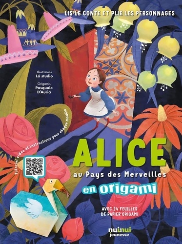  Lá Studio et Pasquale D'Auria - Alice au Pays des Merveilles en origami - Avec 28 feuilles de papier origami.