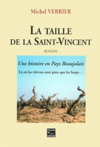 La taille de la Saint-Vincent : Une histoire en Pays Beaujolais.