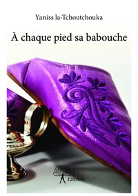 A chaque pied sa babouche