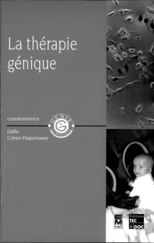 Odile Cohen-Haguenauer - La Therapie Genique.