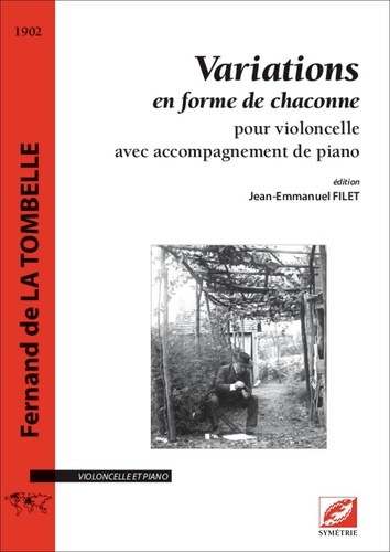 La tombelle fernand De et Jean-emmanuel Filet - Variations en forme de chaconne - partition pour violoncelle avec accompagnement de piano.