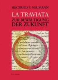 La Traviata - Zur Bewältigung der Zukunft.