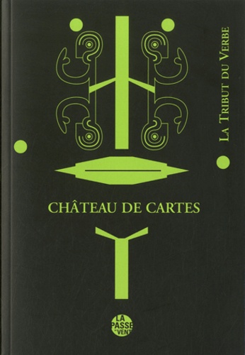  La Tribut du Verbe - Château de cartes.