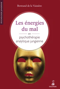 Les énergies du mal en psychothérapie jungienne