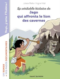 La véritable histoire de Jago face au lion des cavernes DYS