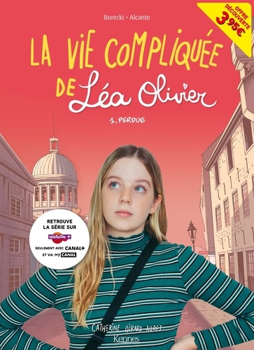 La Vie compliquée de Léa Olivier BD T01 -  offre découverte (CANAL +). Perdue