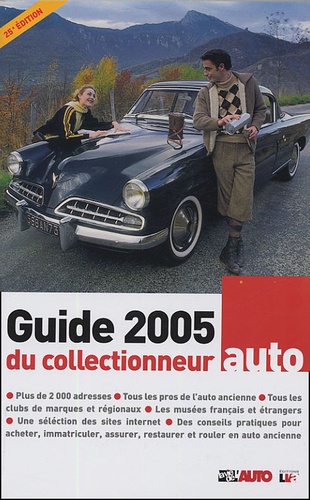  La Vie de l'auto - Le guide 2005 du collectionneur auto.