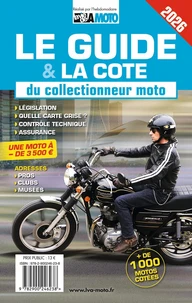 Le guide & la cote du collectionneur moto