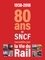 1938-2018. 80 ans de SNCF racontés par La vie du Rail