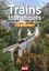 Trains touristiques et autres curiosités ferroviaires de France et d'Europe. Le guide  Edition 2020