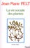 LA VIE SOCIALE DES PLANTES. 2ème édition - Occasion