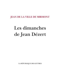 Les dimanches de Jean Dézert