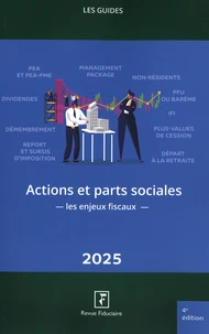 Actions et parts sociales : les enjeux fiscaux