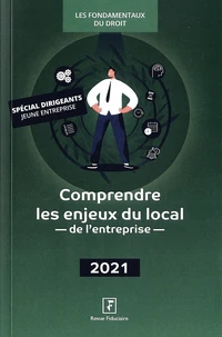 Comprendre les enjeux du local de l'entreprise