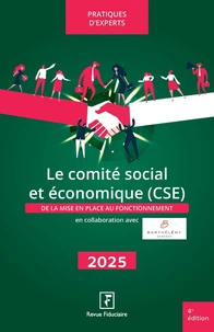 Le comité social et économique (CSE)
