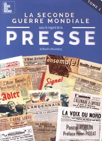 La Seconde Guerre mondiale sous le regard de la presse de Munich à Nuremberg