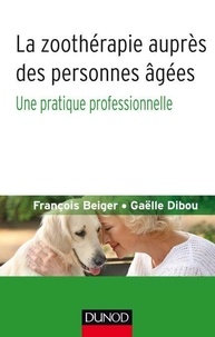 Est-il légal de télécharger des ebooks gratuitement La zoothérapie auprès des personnes âgées  - Une pratique professionnelle  9782100767281 in French