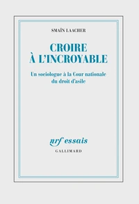 Croire à l'incroyable