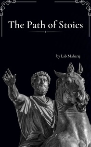 Téléchargez des livres sur iPad et iphone The Path of Stoics 9798223883005