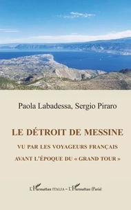 Le détroit de Messine vu par les voyageurs francais avant l'époque du "Grand Tour"