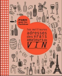 Les meilleures adresses des amateurs de vin