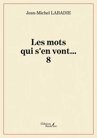 Les mots qui s'en vont... 8