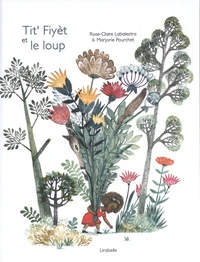 Tit' Fiyèt et le loup