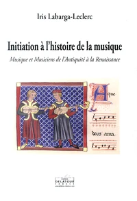 Initiation à l'histoire de la musique