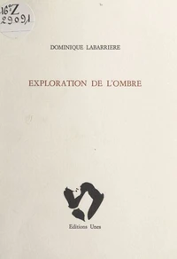 Exploration de l'ombre