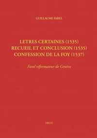 Oeuvres imprimées - Guillaume Farel, 1489-1565