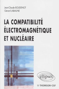 La compatibilité électromagnétique et nucléaire