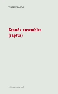 Grands ensembles : raptus