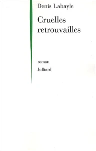 Cruelles retrouvailles