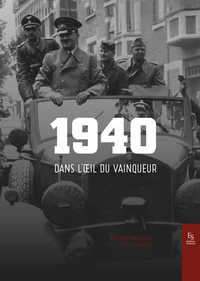 1940, dans l'oeil du vainqueur