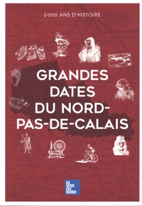 Grandes dates du Nord Pas de Calais