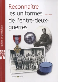 Reconnaitre les uniformes de l'entre-deux-guerres