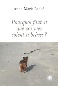 Pourquoi faut-il que vos vies soient si brèves ?