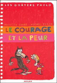 Le courage et la peur