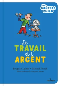 Le travail et l'argent