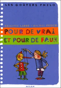 Pour de vrai et pour de faux