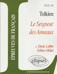 Etude sur John Ronald Reuel Tolkien : Le Seigneur des Anneaux