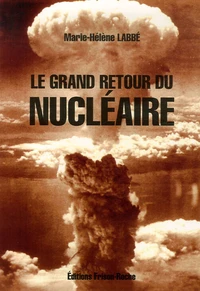 Le grand retour du nucléaire
