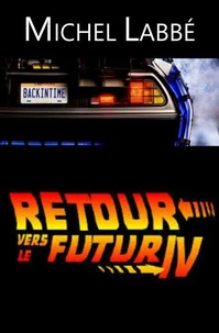 RETOUR VERS LE FUTUR IV