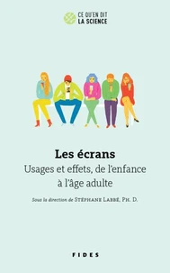 Les écrans : usages et effets, de l'enfance à l'âge adulte