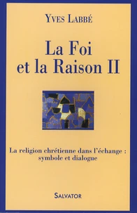 La Foi et la Raison